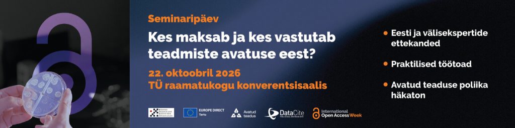 Seminaripäev „Kes maksab ja vastutab andmete avatuse eest?“